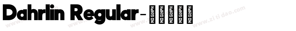 Dahrlin Regular字体转换